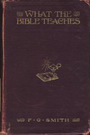 What the Bible Teaches, 1914 Ed.