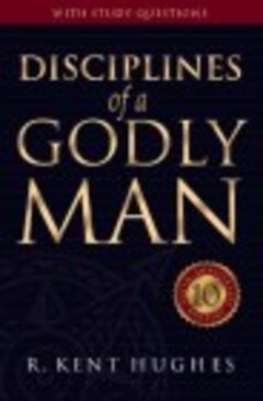 Disciplines of a Godly Man