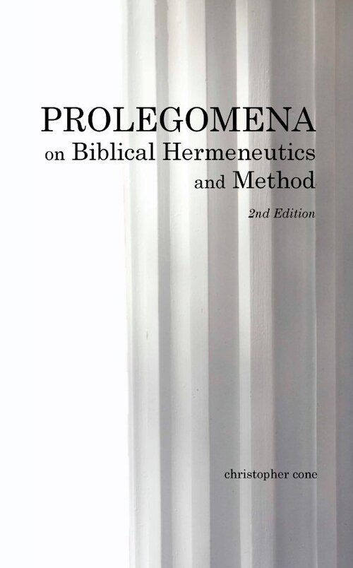 Prolegomena on Biblical Hermeneutics and Method, 2nd ed.