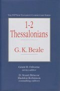 The IVP New Testament Commentary Series: 1-2 Thessalonians