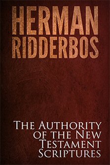 The Authority of the New Testament Scriptures