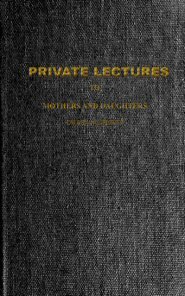 Private Lectures to Mothers and Daughters on Sexual Purity