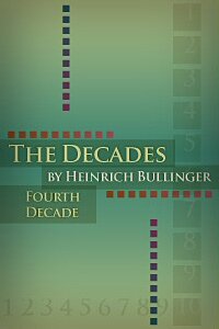 The Decades of Henry Bullinger: Fourth Decade