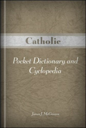 Catholic Pocket Dictionary and Cyclopedia