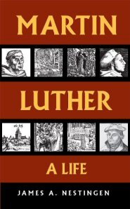 Martin Luther: A Life