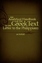 Analytical Handbook of the Greek Text of the Letter to the Philippians