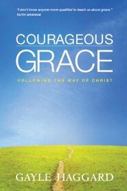 Courageous Grace: Following the Way of Christ