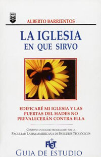 La iglesia en que sirvo (Guía de estudio)