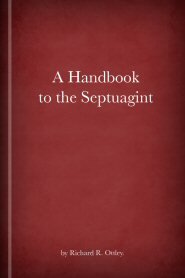 A Handbook to the Septuagint
