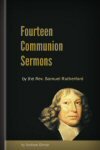 Fourteen Communion Sermons