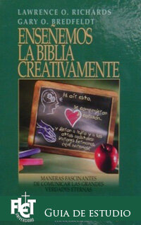 Enseñemos la Biblia creativamente (Guía de Estudio)