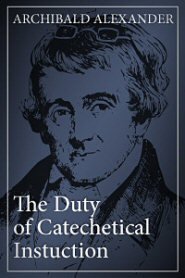 The Duty of Catechetical Instruction