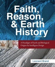 Faith, Reason, and Earth History, 2nd ed.