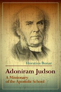 Adoniram Judson: A Missionary of the Apostolic School