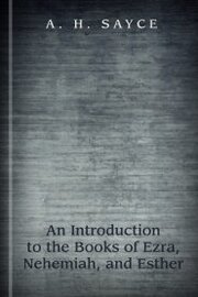 An Introduction to the Books of Ezra, Nehemiah, and Esther