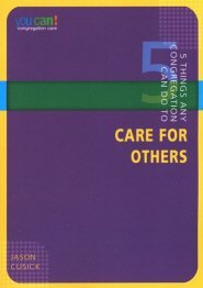 5 Things Any Congregation Can Do to Care for Others