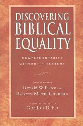 Discovering Biblical Equality: Complementarity Without Hierarchy, 2nd ed.