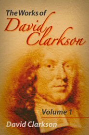 The Works of David Clarkson, vol. 1