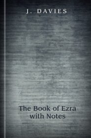 The Book of Ezra with Notes