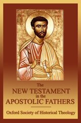 The New Testament in the Apostolic Fathers