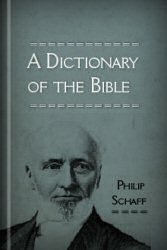 A Dictionary of the Bible
