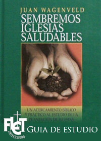 Sembremos iglesias saludables (Guía de estudio)