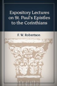 Expository Lectures on St. Paul’s Epistles to the Corinthians
