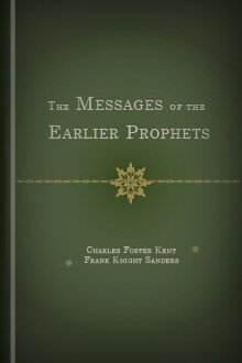 The Messages of the Earlier Prophets