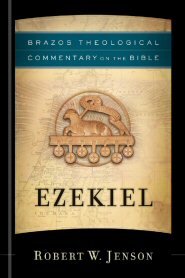 Ezekiel (Brazos Theological Commentary on the Bible | BTC)