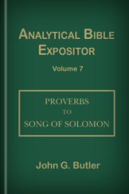 Analytical Bible Expositor: Proverbs to Song of Solomon
