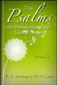 The Psalms, with Introductions and Critical Notes, vol. 2