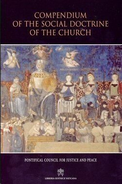 The Compendium of the Social Doctrine of the Church