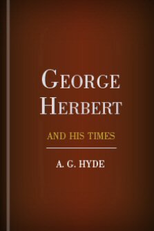 George Herbert and His Times