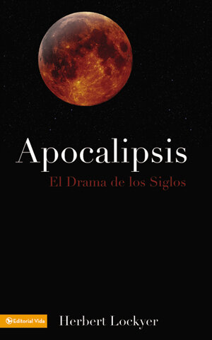 Apocalipsis: El drama de los siglos