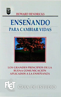 Enseñando para cambiar vidas (Guía de estudio)