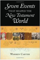 Seven Events That Shaped the New Testament World