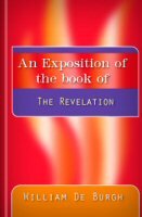 An Exposition of the Book of the Revelation