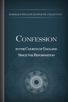 Confession in the Church of England since the Reformation