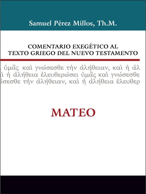 Comentario Exegético al Texto Griego del NT: Mateo