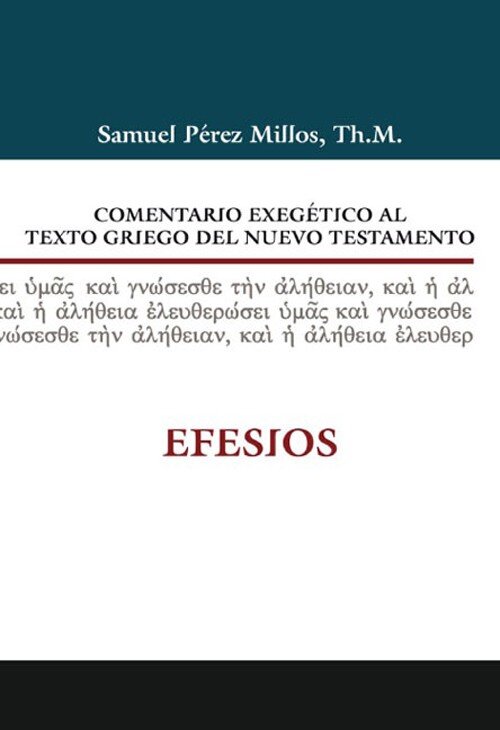 Comentario Exegético al texto griego del NT: Efesios
