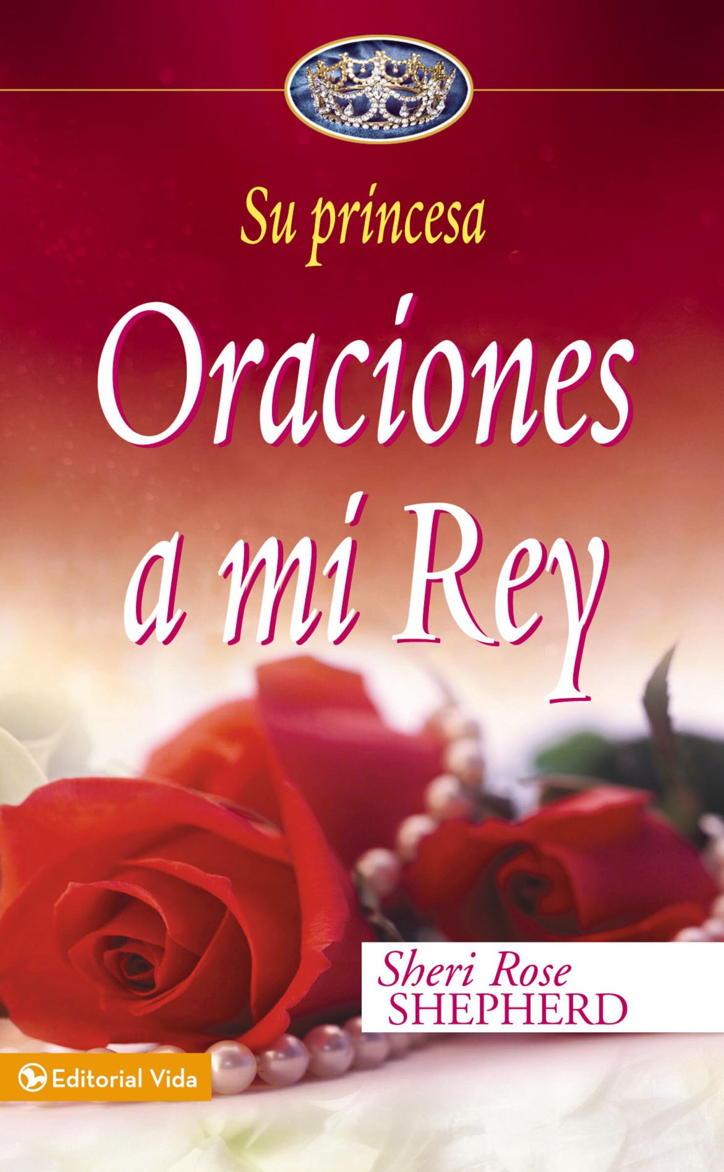 Oraciones a mi Rey | Logos Bible Software