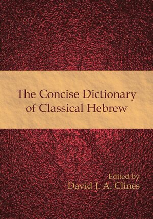 The Concise Dictionary of Classical Hebrew