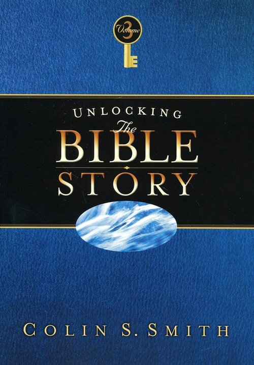 Unlocking the Bible Story, Volume 3: New Testament