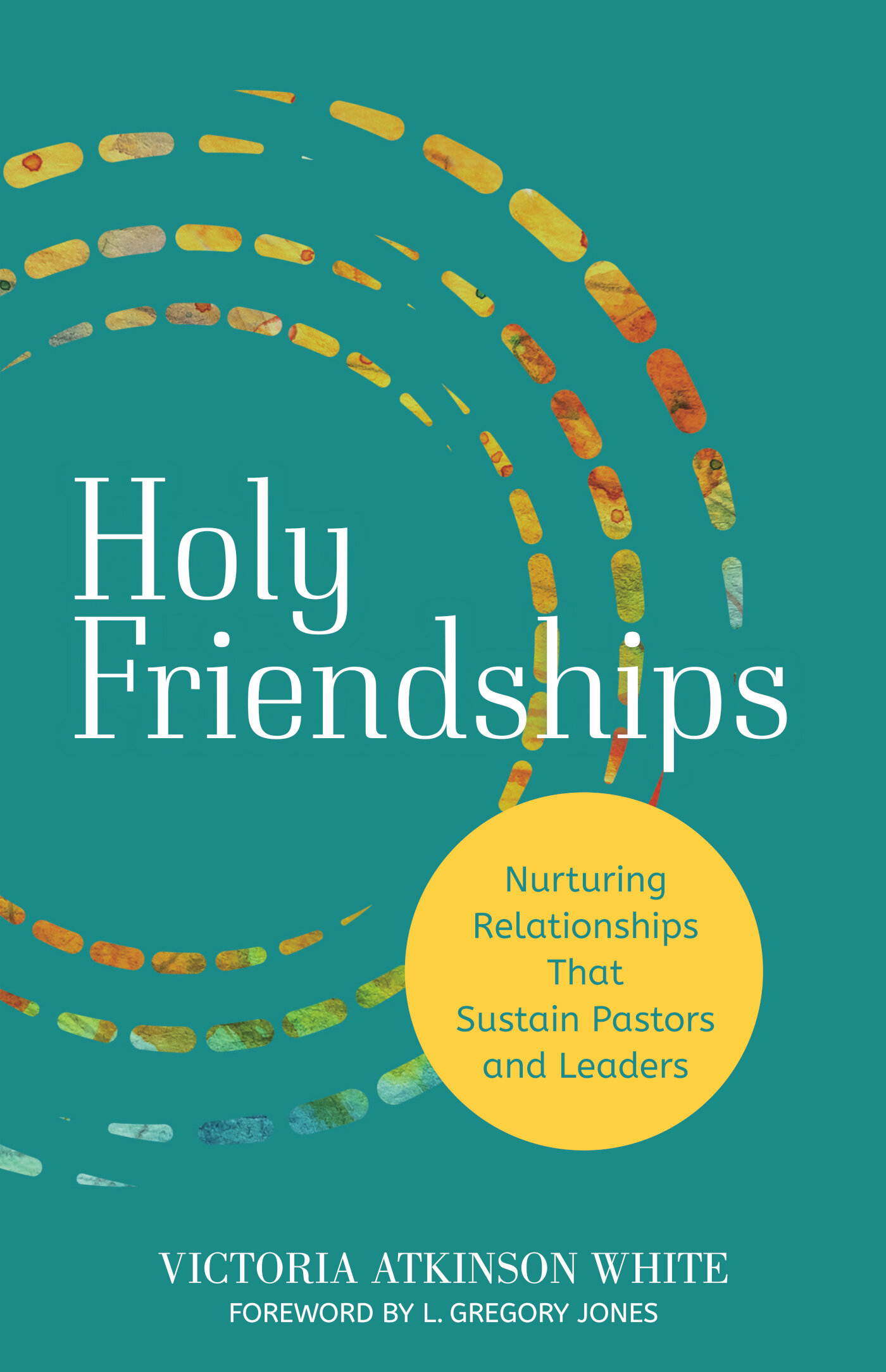  Nurturing Relationships That Sustain Pastors and Leaders
