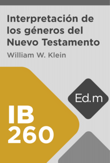 Ed. Móvil: IB260 Interpretación de los géneros del Nuevo Testamento
