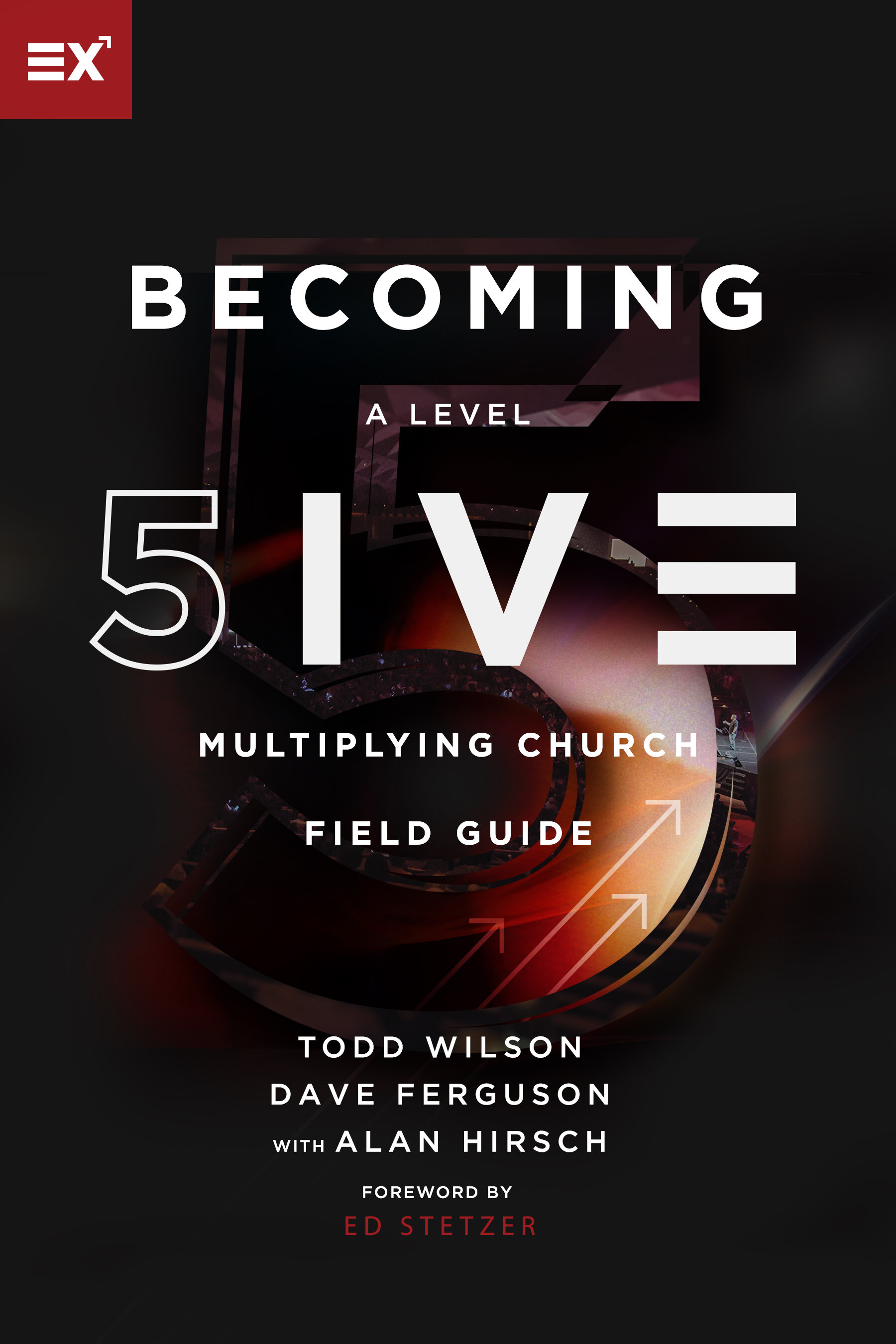 Becoming a Level Five Multiplying Church Field Guide