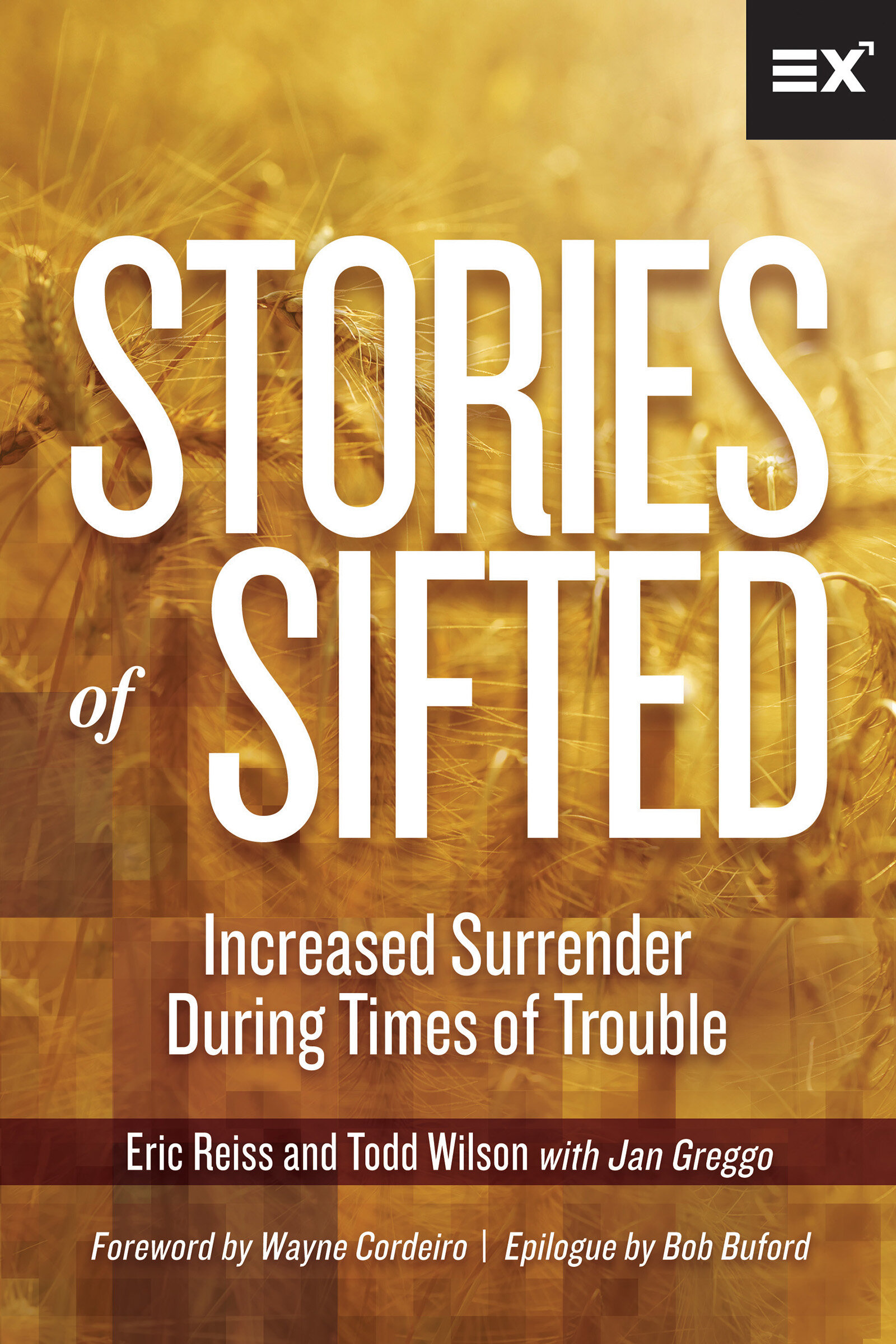 Stories of Sifted: Increased Surrender During Times of Trouble