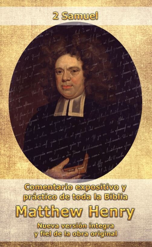 2 Samuel: Comentario expositivo y práctico de toda la Biblia