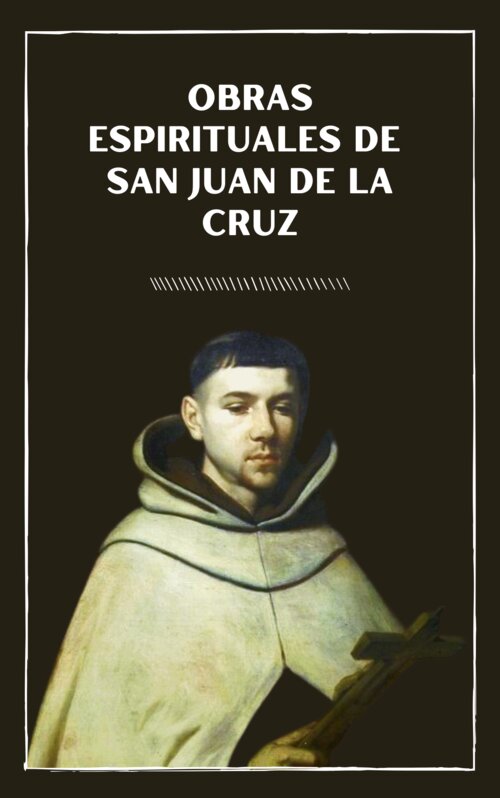 Obras espirituales de San Juan de la Cruz (2 vols.)