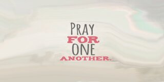 Pray For One Another Redesign-3-Scaled